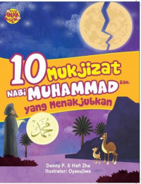 10 Mukjizat Nabi Muhammad SAW Yang Menakjubkan