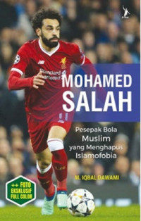Pesepak Bola Muslim yang Menghapus Islamofobia : Mohamed Salah
