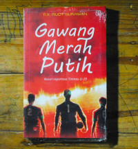 Gawang Merah Putih; Novel reportase Timnas U-19