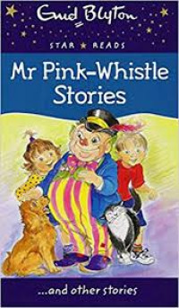 Enid Blyton Star Reads: Mr Pink Whistle Stories