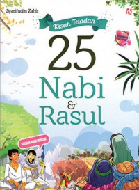 Kisah Akhlak Terpuji 25 Nabi & Rasul