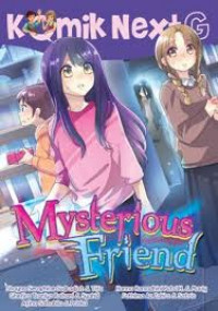 Komik Next G : Mysterious Friend