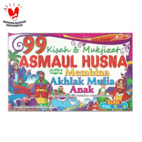 99 kisah asmaul husna untuk membina akhlak mulia anak