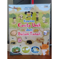 Kumpulan Cerita Unik Dari Dalam Tanah