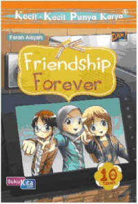 Kecil Kecil Punya Karya: Friendship Forever