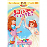 Karya Keren Penulis Cilik: Rainbow Glitter